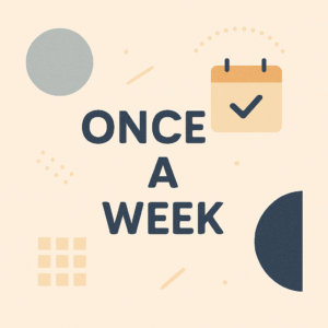 once a week